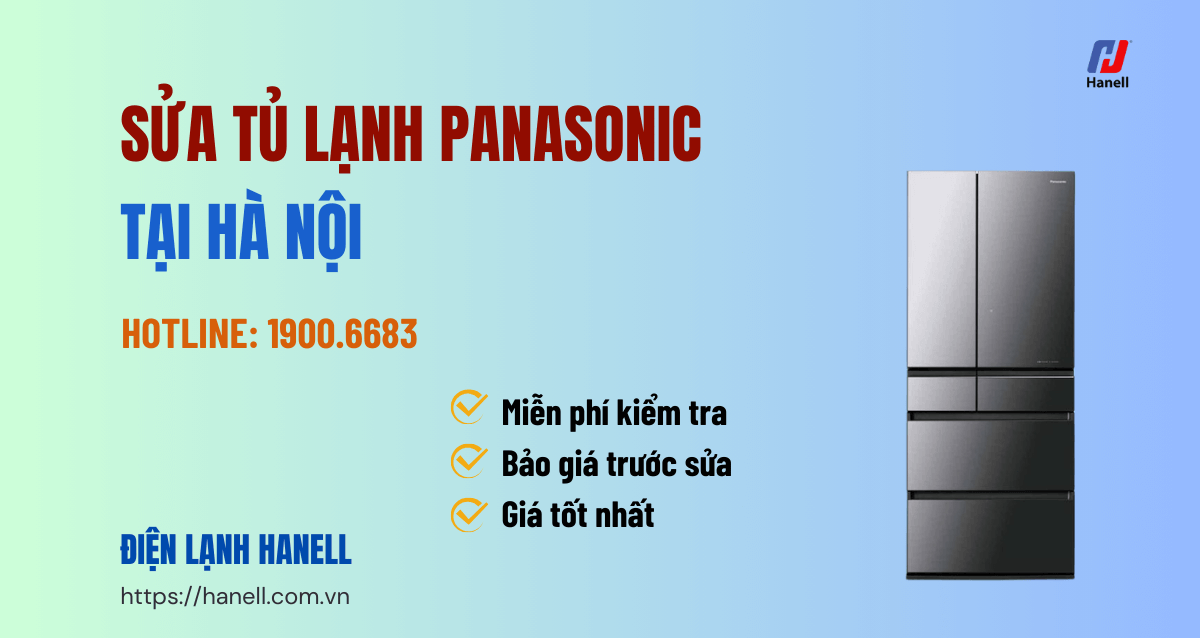 Bảng giá sửa tủ lạnh Panasonic tại nhà Hà Nội giá tốt nhất Bảng giá sửa tủ lạnh Panasonic tại nhà Hà Nội giá tốt nhất